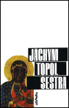 The Czech cover of Sestra by Jachym Topol