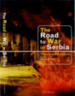 The Road to War in Serbia