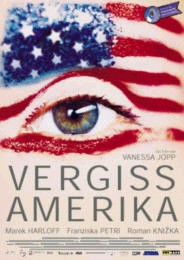 poster for Vanessa Jopp's Vergiss Amerika (Forget Amerika, 2000)