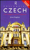 Colloquial Czech by James Naughton