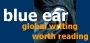 Blue Ear: global writng worth reading